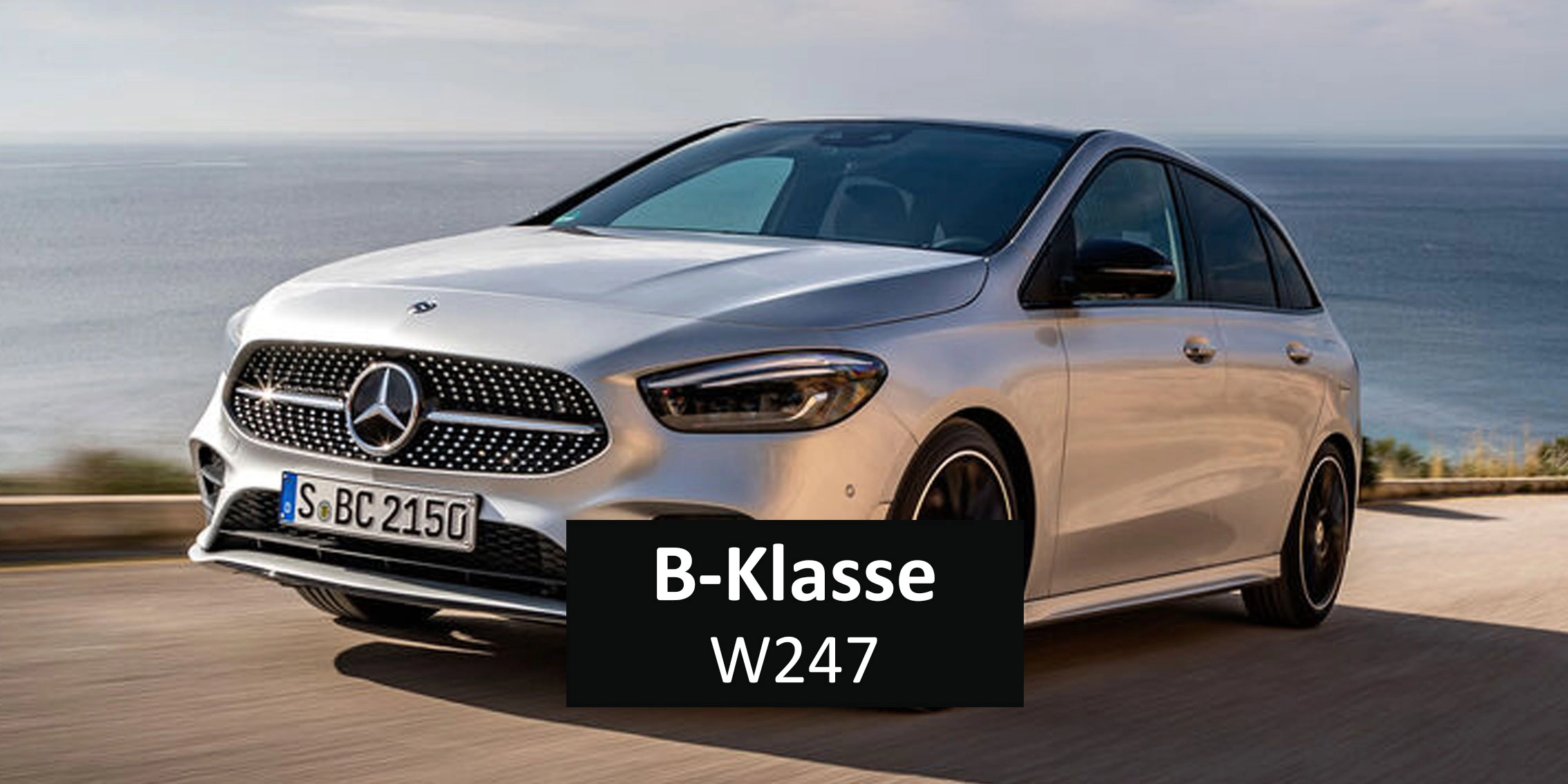 Mercedes benz b klasse teaser w247